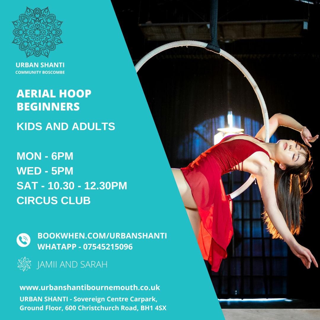 AERIAL HOOP DANCE / TRAINING CLASSES BOURNEMOUTH BOSCOMBE URBAN SHANTI